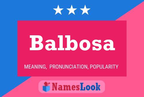 Balbosa Name Poster