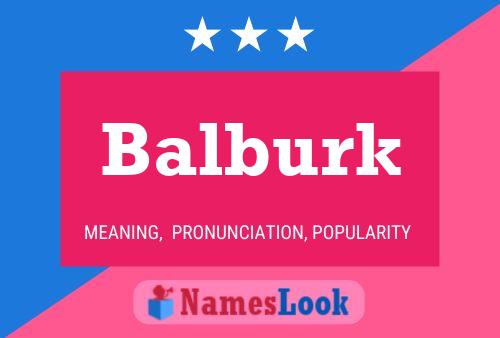 Balburk Name Poster