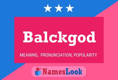 Balckgod Name Poster