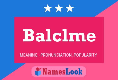 Balclme Name Poster