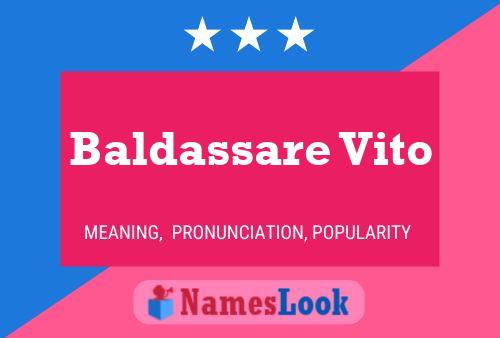 Baldassare Vito Name Poster