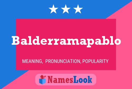 Balderramapablo Name Poster