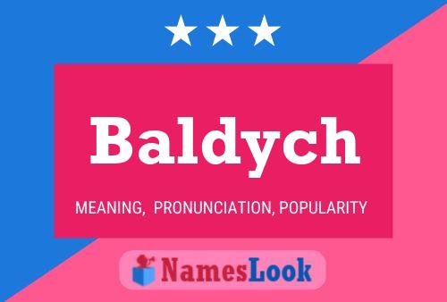 Baldych Name Poster