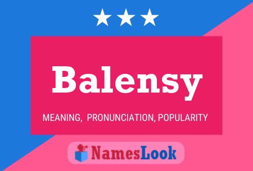 Balensy Name Poster