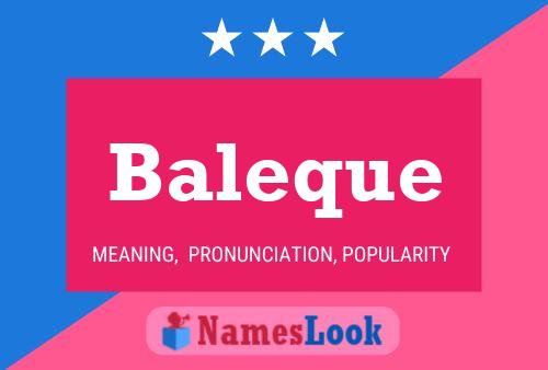 Baleque Name Poster