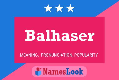 Balhaser Name Poster