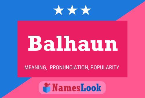 Balhaun Name Poster