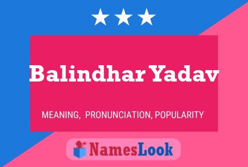 Balindhar Yadav Name Poster