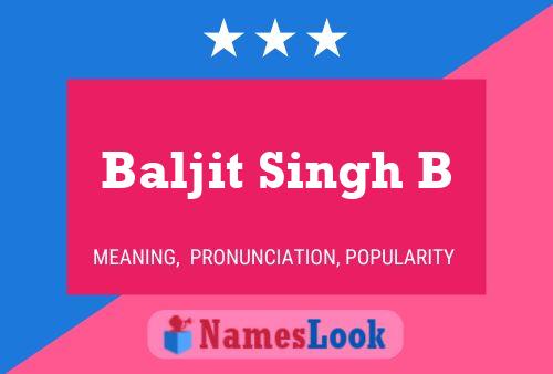 Baljit Singh B Name Poster