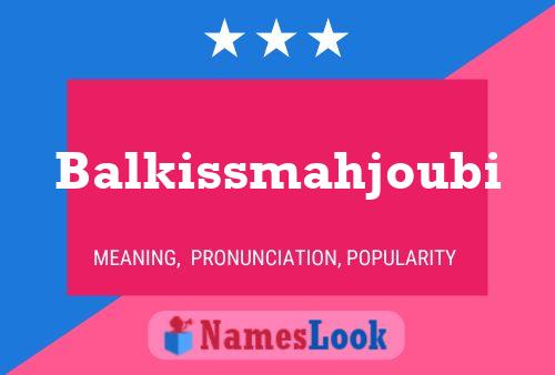 Balkissmahjoubi Name Poster