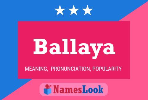 Ballaya Name Poster