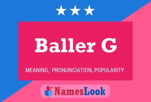 Baller G Name Poster