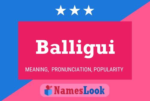 Balligui Name Poster