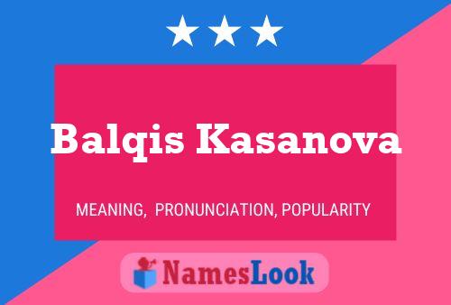 Balqis Kasanova Name Poster