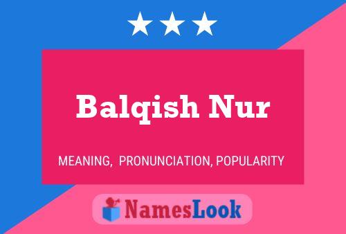 Balqish Nur Name Poster