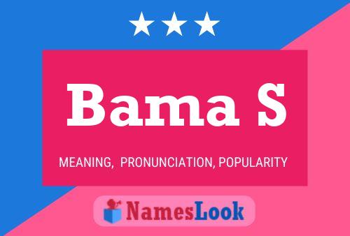 Bama S Name Poster