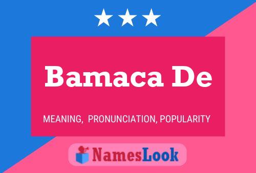 Bamaca De Name Poster