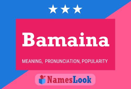 Bamaina Name Poster