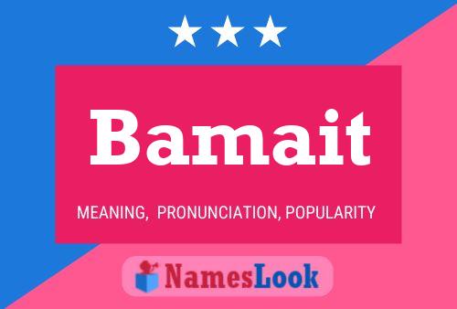 Bamait Name Poster