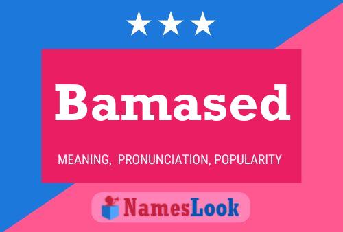 Bamased Name Poster