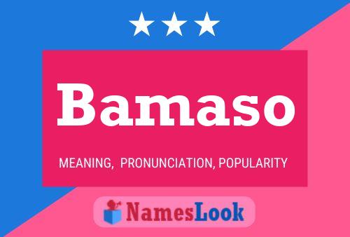 Bamaso Name Poster