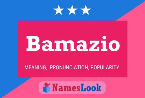 Bamazio Name Poster