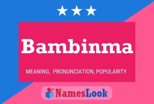 Bambinma Name Poster