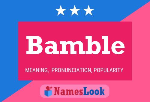 Bamble Name Poster