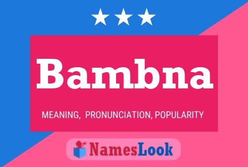 Bambna Name Poster