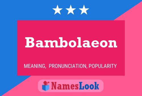 Bambolaeon Name Poster