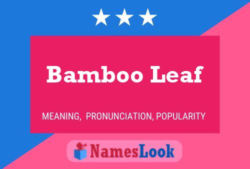 Bamboo Leaf Name Poster