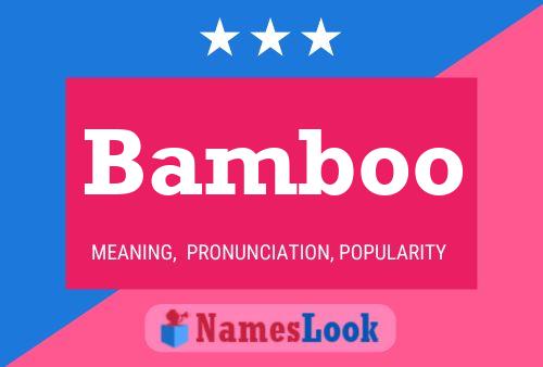 Bamboo Name Poster