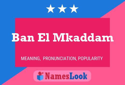 Ban El Mkaddam Name Poster