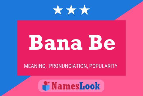 Bana Be Name Poster