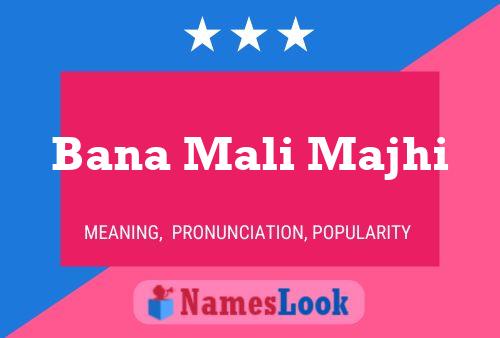 Bana Mali Majhi Name Poster