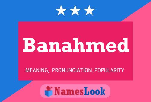 Banahmed Name Poster