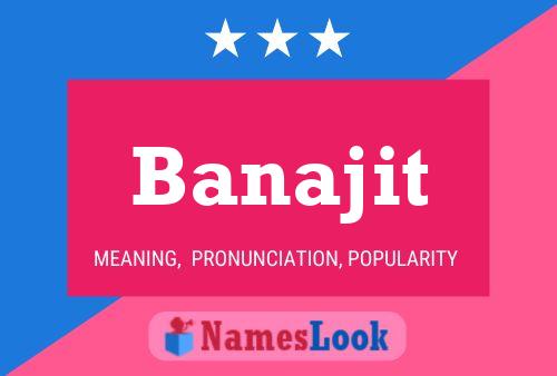 Banajit Name Poster