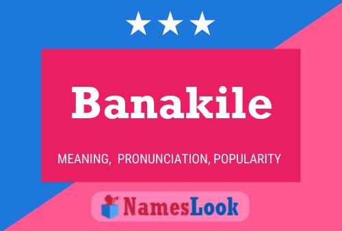 Banakile Name Poster