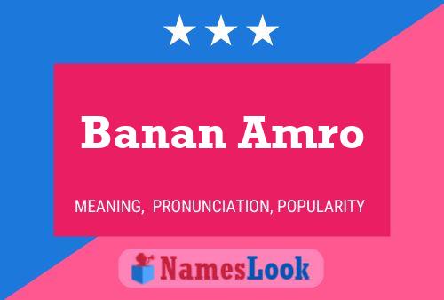 Banan Amro Name Poster