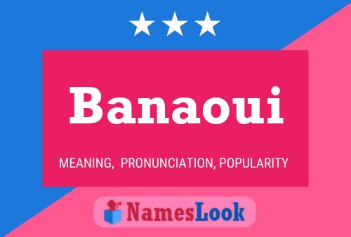 Banaoui Name Poster