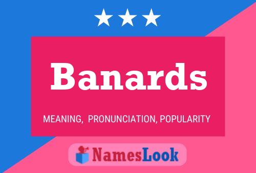 Banards Name Poster