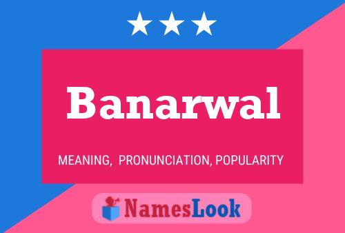 Banarwal Name Poster