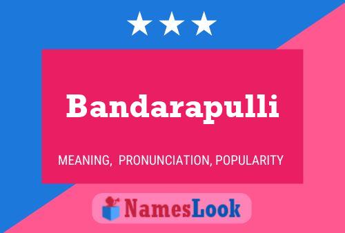 Bandarapulli Name Poster