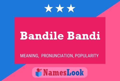 Bandile Bandi Name Poster