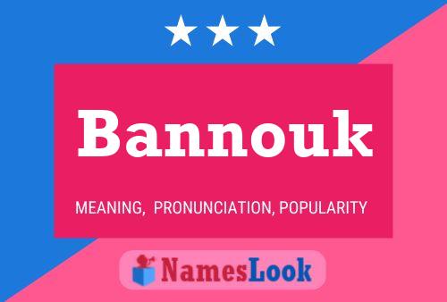 Bannouk Name Poster