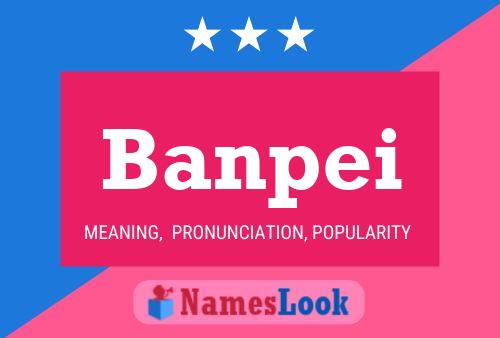 Banpei Name Poster