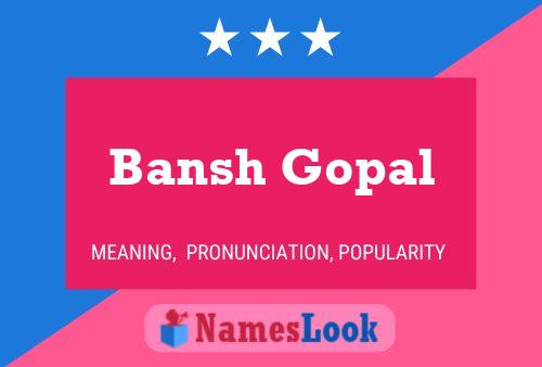 Bansh Gopal Name Poster