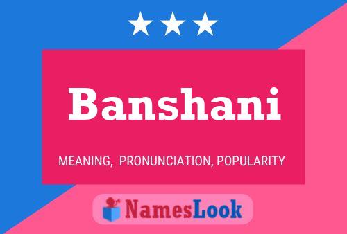 Banshani Name Poster