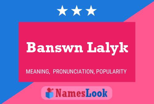 Banswn Lalyk Name Poster