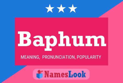 Baphum Name Poster